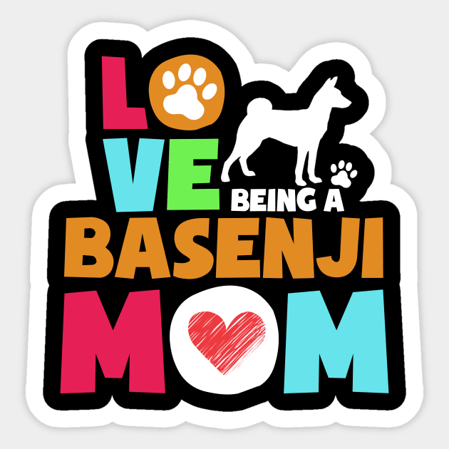 Love being a basenji mom tshirt best basenji Sticker by adrinalanmaji